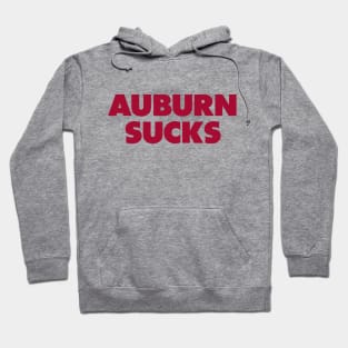 Auburn sucks - Alabama college gameday rivalry Hoodie